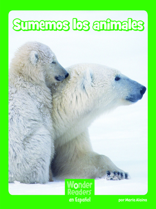 Title details for Sumemos los animales by Maria Alaina - Available